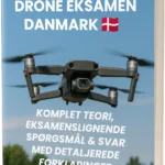 Droneeksamen A1/A3 Danmark – Komplet teori, 500+ eksamenslignende spørgsmål og svar med detaljerede forklaringer