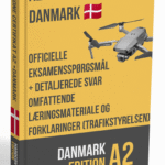 Drone Certifikat A2 Eksamen Danmark – Officielle Eksamen Spørgsmål, Detaljerede Svar og Omfattende Undervisningsmateriale