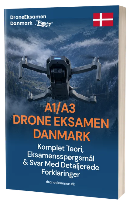 Droneeksamen A1/A3 Danmark – Komplet teori, 500+ eksamenslignende spørgsmål og svar med detaljerede forklaringer